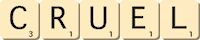 cruel cruel