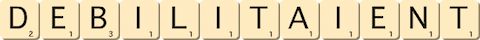 debilitaient debilitaient