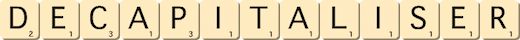 decapitaliser