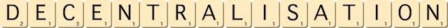 decentralisation decentralisation
