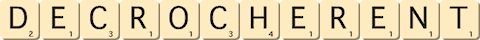 decrocherent