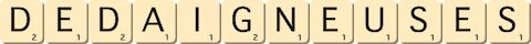 dedaigneuses dedaigneuses