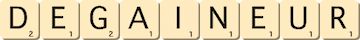 degaineur