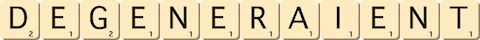 degeneraient degeneraient
