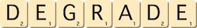 degrade degrade