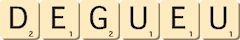 degueu