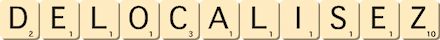 delocalisez delocalisez