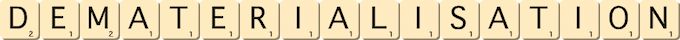 dematerialisation dematerialisation