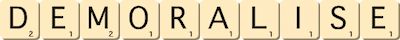 demoralise demoralise