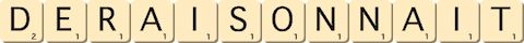 deraisonnait deraisonnait