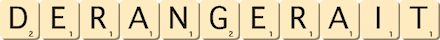 derangerait derangerait