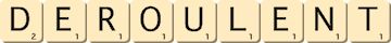 deroulent deroulent