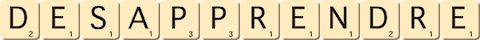 desapprendre