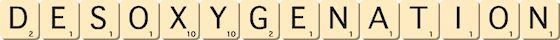 desoxygenation