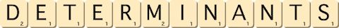 determinants determinants