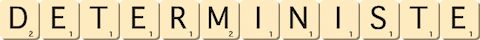 deterministe deterministe