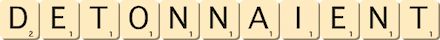 detonnaient