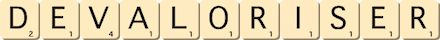 devaloriser devaloriser