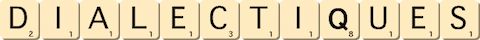 dialectiques dialectiques