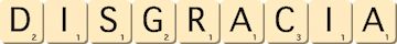 disgracia