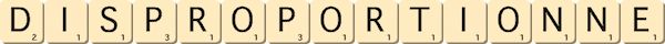 disproportionne