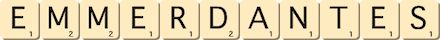 emmerdantes