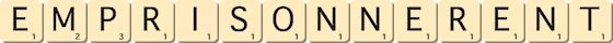 emprisonnerent