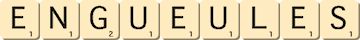engueules engueules