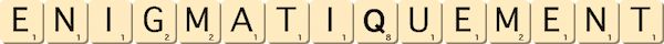 enigmatiquement