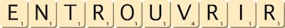 entr-ouvrir