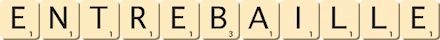entrebaille entrebaille