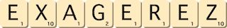 exagerez exagerez