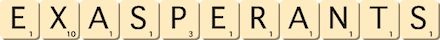 exasperants exasperants