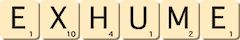 exhume exhume