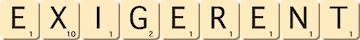 exigerent