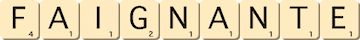 faignante