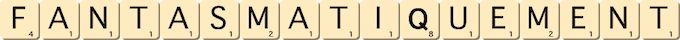 fantasmatiquement fantasmatiquement