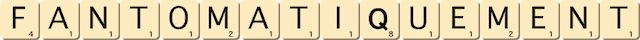 fantomatiquement fantomatiquement
