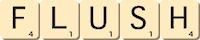 flush