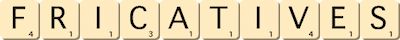 fricatives fricatives