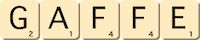gaffe