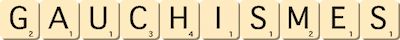 gauchismes gauchismes