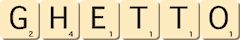 ghetto ghetto