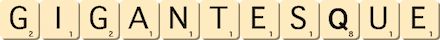 gigantesque