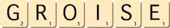 groise groise
