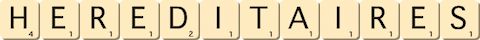 hereditaires hereditaires