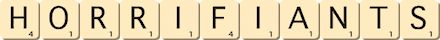 horrifiants horrifiants
