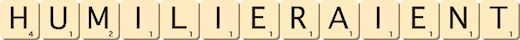 humilieraient humilieraient