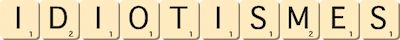 idiotismes