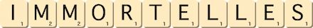 immortelles immortelles